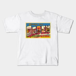 Greetings from Ogden Utah, Vintage Large Letter Postcard Kids T-Shirt